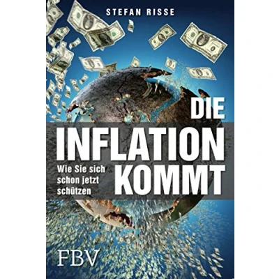 Abbildung von Die Inflation kommt: Wie Sie sich schon jetzt schützen