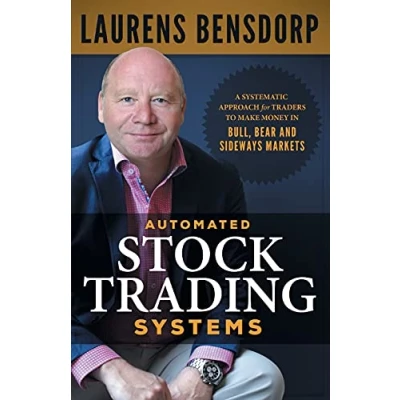 Abbildung von Automated Stock Trading Systems: A Systematic Approach for Traders to Make Money in Bull, Bear and Sideways Markets