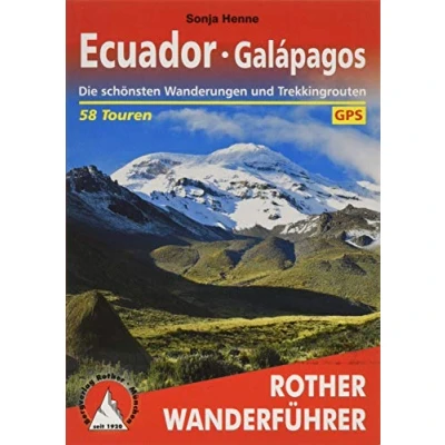 Abbildung von Ecuador Galapagos: Die schönsten Wanderungen und Trekkingrouten. 58 Touren. Mit GPS Tracks (Rother Wanderführer)