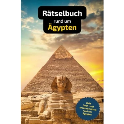 Abbildung von Rätselbuch rund um Ägypten mit vielen Begriffen zur Historie, Land und Leuten: Tolles Geschenk für Urlauber. Rätsel Knobelei in einem Kreuzworträtselheft