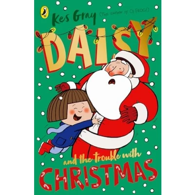 Abbildung von Daisy and the Trouble with Christmas (A Story, 5)