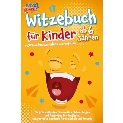 Abbildung von Witzebuch für Kinder ab 6 Jahren: die XXL Witzesammlung zum Weglachen! 500 lustigsten Kinderwitze, Scherzfragen und Flachwitze Erstleser. Das perfekte Geschenk Schule Freunde