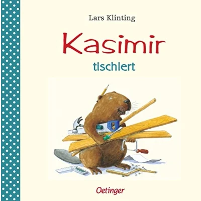 Abbildung von Kasimir tischlert: Bilderbuch Klassiker, der Kindern ab 4 Jahren erklärt, wie man eine Werkzeugkiste baut
