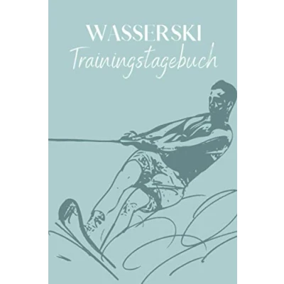 Abbildung von Wasserski Trainingstagebuch: Trainingstagebuch zum Ausfüllen A5 deine Trainingserfolge / Trainingsinhalte dokumentieren I Logbuch für ... Trainingslogbuch Sportart