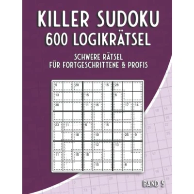 Abbildung von Summen Sudoku Schwer: Killer Rätsel für Erwachsene und clevere Kinder in schwer mit 600 Rätseln