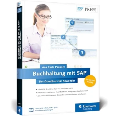 Abbildung von Buchhaltung mit SAP: Der Grundkurs für Anwender: Ihr Schnelleinstieg in SAP FI inklusive Video Tutorials (SAP PRESS)