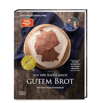 Abbildung von Auf der Suche nach gutem Brot: Eine Reise durch Deutschland. Mit über 50 Rezepten aus vielen Regionen