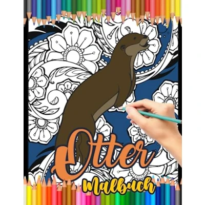 Abbildung von Otter Malbuch: Ein süßes Malbuch für Erwachsene mit wunderschönen und entspannenden Designs, Mandalas, Unter dem Meer, Mustern vielem mehr. Perfekte Geschenke Liebhaber.