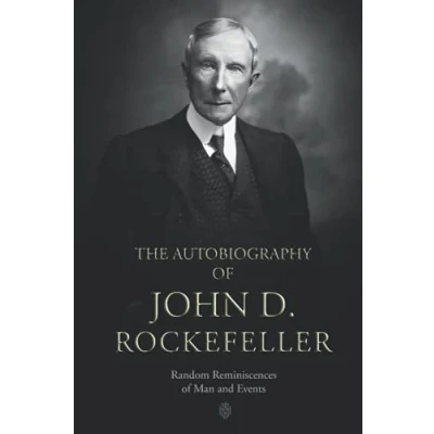 Abbildung von The Autobiography of John D. Rockefeller: Random Reminiscences Man and Events