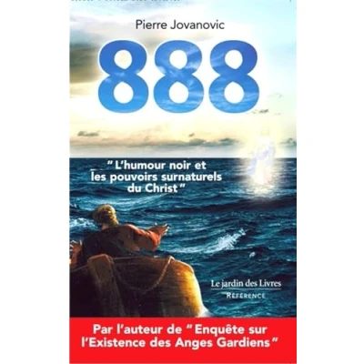 Abbildung von 888: « L’humour noir et les pouvoirs surnaturels du Christ »