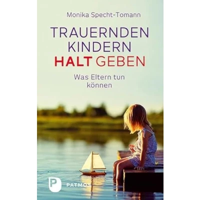 Abbildung von Trauernden Kindern Halt geben: Was Eltern tun können