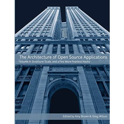 Abbildung von The Architecture of Open Source Applications, Volume II