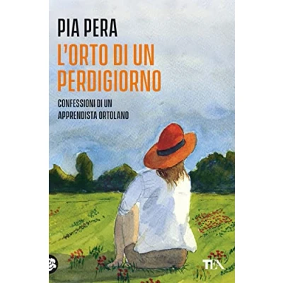 Abbildung von L&#039;orto di un perdigiorno. Confessioni apprendista ortolano. Nuova ediz. (Varia best seller)