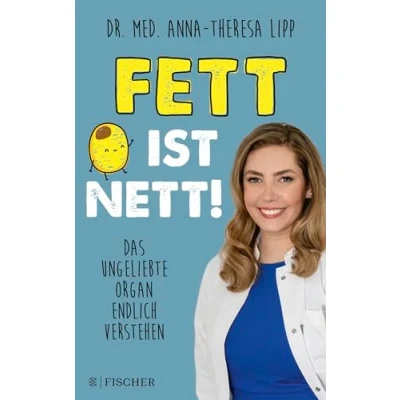 Abbildung von Fett ist nett. Das ungeliebte Organ endlich verstehen