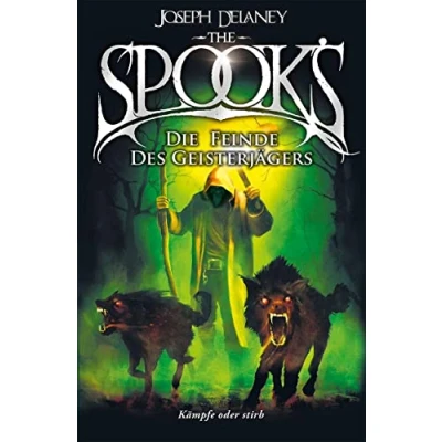 Abbildung von The Spook&#039;s 5: Spook. Band Die Feinde des Geisterjägers. Neuauflage der erfolgreichen Spook Jugendbuchreihe. Dark Fantasy ab 12.