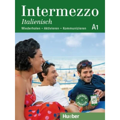 Abbildung von Intermezzo Italienisch A1: Wiederholen Aktivieren Kommunizieren / Kursbuch mit Audios online