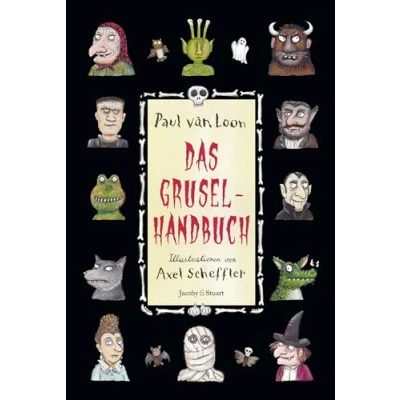 Abbildung von Das Gruselhandbuch: Ein Ratgeber für schaurige Stunden