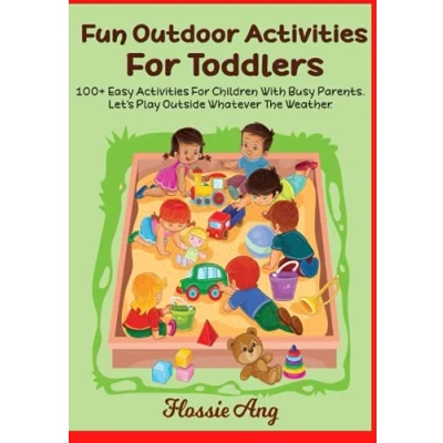 Abbildung von 100+ fun outdoor activities for Toddlers: ideas busy parents, Creative and educational children