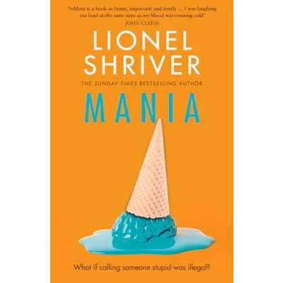 Abbildung von Mania: the latest novel from award winning author of WE NEED TO TALK ABOUT KEVIN