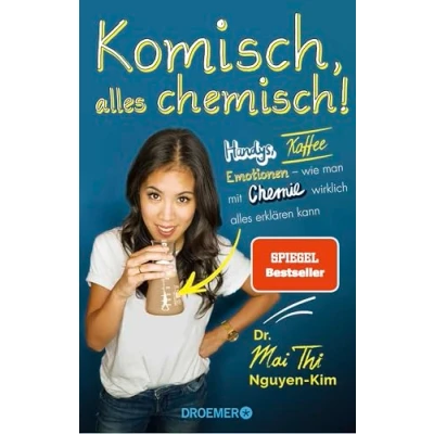Abbildung von Komisch, alles chemisch!: Handys, Kaffee, Emotionen wie man mit Chemie wirklich erklären kann