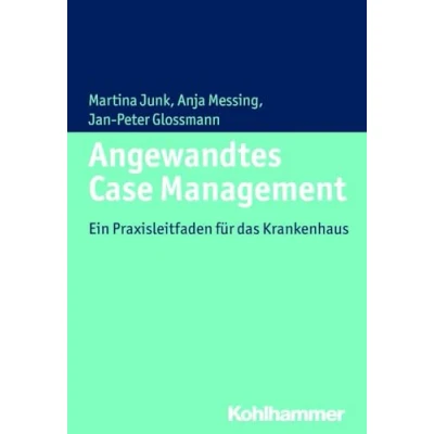 Abbildung von Angewandtes Case Management: Ein Praxisleitfaden für das Krankenhaus