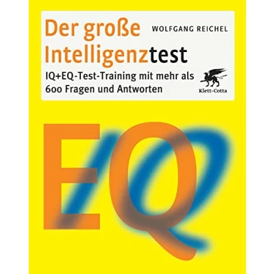 Abbildung von Der große Intelligenztest: IQ + EQ Test Training mit mehr als 600 Fragen und Antworten