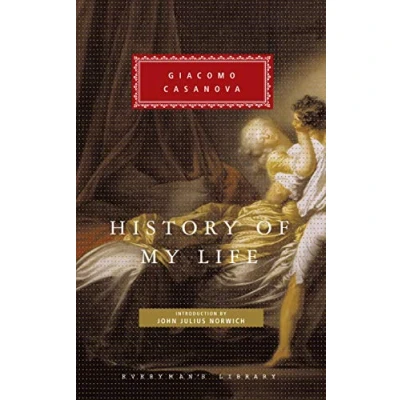 Abbildung von History of My Life: Giacomo Casanova (Everyman&#039;s Library CLASSICS)