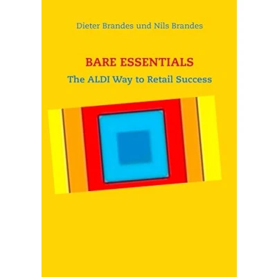 Abbildung von BARE ESSENTIALS: The ALDI Way to Retail Success