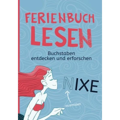 Abbildung von Ferienbuch Lesen: Buchstaben entdecken und erforschen (Selbstsicher in die 1. Klasse Grundschule für Mädchen &amp; Jungen)