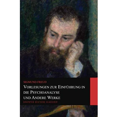 Abbildung von Vorlesungen zur Einführung in die Psychoanalyse und Andere Werke (Graphyco Deutsche Klassiker)