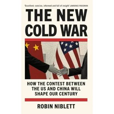 Abbildung von the New Cold War: How Contest Between Us and China Will Shape Our Century