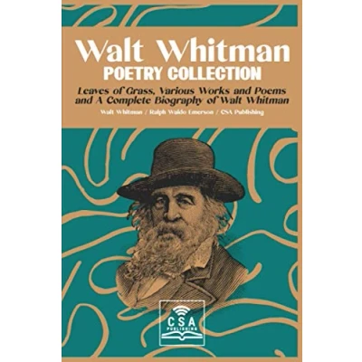 Abbildung von Walt Whitman Poetry Collection: Leaves of Grass, Various Works and Poems, A Complete Biography