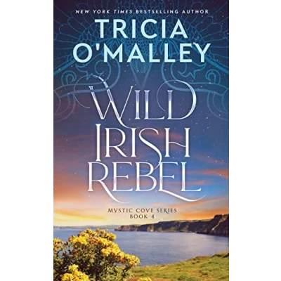 Abbildung von Wild Irish Rebel (The Mystic Cove Series, Band 4)