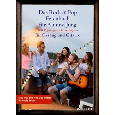 Abbildung von Das Rock &amp; Pop Fetenbuch für Alt und Jung: 100 Popsongs leicht arrangiert Gesang Gitarre. Liederbuch. (Liederbücher Jung)
