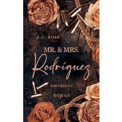 Abbildung von Mr. &amp; Mrs. Rodríguez Das Déjà vu: Eine dunkle Mafia Romanze