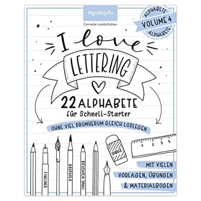 Abbildung von I love Lettering 22 Alphabete für Schnell Starter: Volume 4: Das Handlettering Buch zum direkt Loslegen: mit vielen Vorlagen, Übungen &amp; Materialbogen (monbijou)