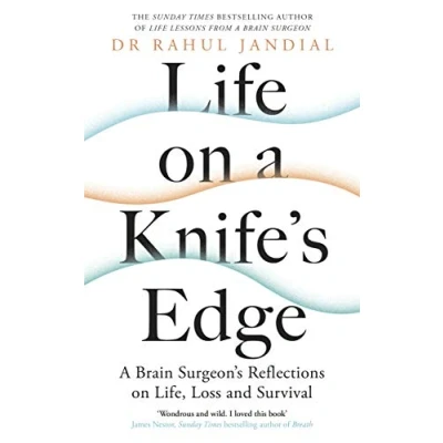 Abbildung von Life on A Knife’s Edge: Brain Surgeon’s Reflections Life, Loss and Survival