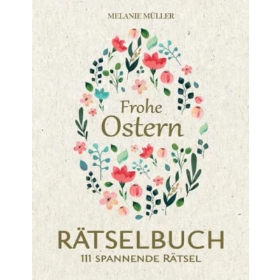 Abbildung von Frohe Ostern Rätselbuch: 111 spannende Oster Rätsel inkl. Anleitung und Lösungen I Kreuzworträtsel, Sudokus, Wortsuchen, Labyrinthe uvm. Extra Großformat für optimale Lesbarkeit