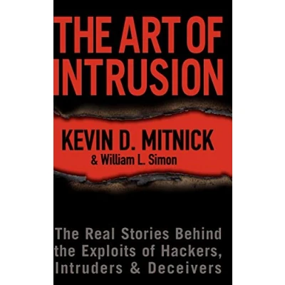 Abbildung von The Art Of Intrusion: Real Stories Behind Exploits Hackers, Intruders, &amp; Deceivers