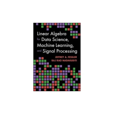 Abbildung von Linear Algebra for Data Science, Machine Learning, and Signal Processing