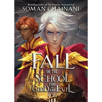 Abbildung von Fall of the School for Good and Evil: second part children’s fantasy adventure series that began with Rise Evil.