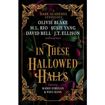 Abbildung von In These Hallowed Halls: A Dark Academia anthology