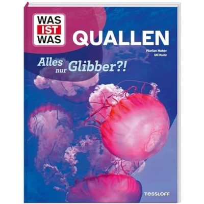 Abbildung von WAS IST Quallen. Alles nur Glibber?! / Quallen, ihre Lebensräume und die Unsterblichkeit Sachbuch für Kinder ab 8 Jahren