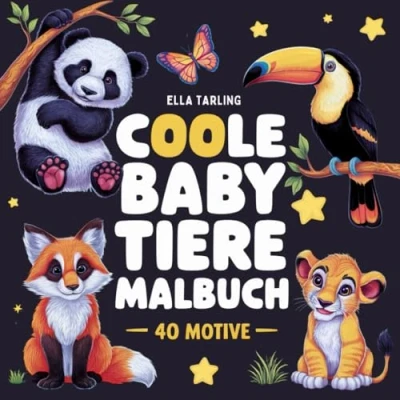 Abbildung von Coole Baby Tiere Malbuch: 50 entzückende Motive zum Ausmalen und Entspannen (ab 8 Jahren): Wunderschönes Geschenk für Mädchen, Jungen &amp; Teens