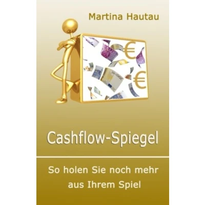 Abbildung von Cashflow Spiegel: So holen Sie noch mehr aus Ihrem Spiel