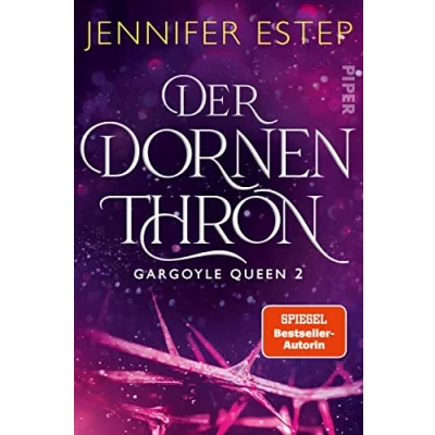 Abbildung von Der Dornenthron (Gargoyle Queen 2): Roman Romantische Fantasy für Fans von Kerri Maniscalco