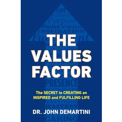 Abbildung von The Values Factor: Secret to Creating an Inspired and Fulfilling Life