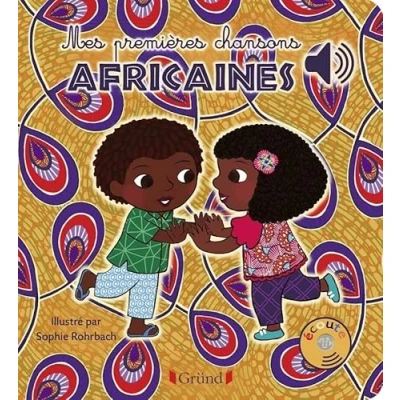Abbildung von Mes premières chansons africaines Livre sonore avec 6 ppuces Dès 1 an