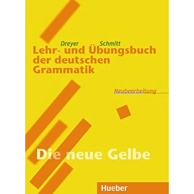 Abbildung von Lehr und Übungsbuch der deutschen Grammatik, Neubearbeitung, Übungsbuch: &#039;Die neue Gelbe&#039;. RSR (Gramatica Aleman)