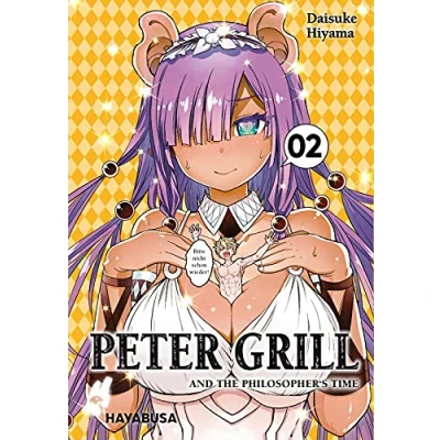 Abbildung von Peter Grill and the Philosopher&#039;s Time 2: Die ultimative Harem Comedy Der Manga zum Ecchi Anime Hit!
